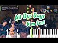 Kim Feel All Our Days Family By Choice OST Piano Cover