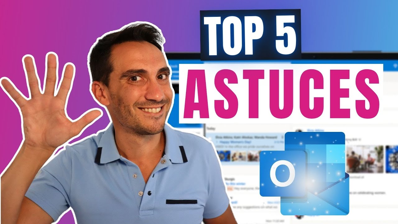 5 astuces pour Outlook