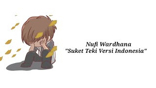 Download lagu Nufi Wardhana -  Suket Teki Versi Bahasa Indonesia || Lirik Animasi mp3