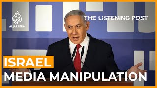 Incite and inflame: Israel’s manipulation of the media | The Listening Post