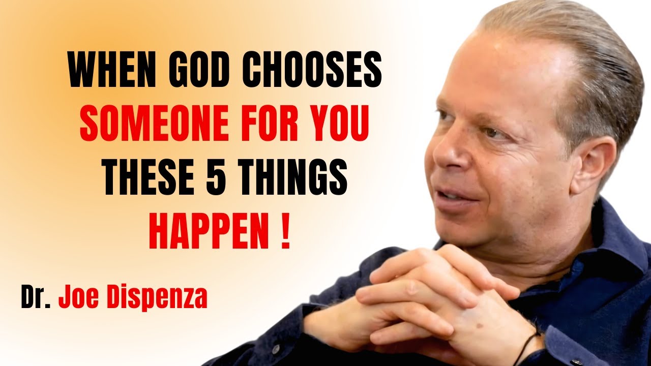 WHEN GOD CHOOSES SOMEONE FOR YOU THESE 5 THINGS HAPPEN || JOE DISPENZA MOTIVATIONAL SPEECH ||