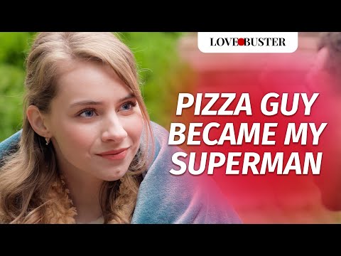 Pizza Boy Became My Superman | @LoveBuster_