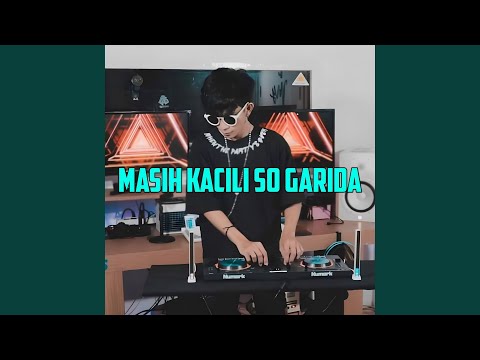 MASIH KACILI SO GARIDA