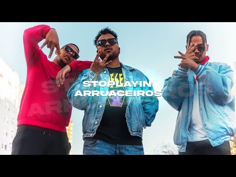 STOPLAYIN' - ARRUACEIROS