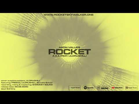 ROCKET - A A A (feat. LILDRUGHILL)