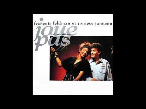 François Feldman/Joniece Jamison - Joue pas (Audio officiel)
