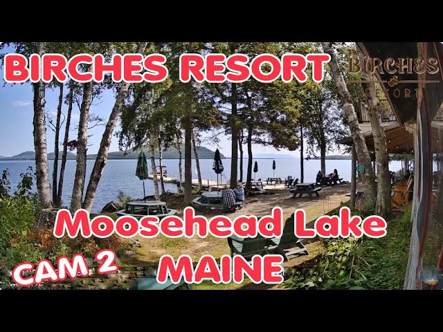 Live webcam view of The Birches Resort on Moosehead Lake