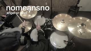 NoMeansNo - Angel or Devil (Drum Cover)