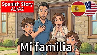 Easy Spanish Story for Beginners 🇪🇸 A1/A2: mi familia 🇪🇸 Spanish Listening Practice