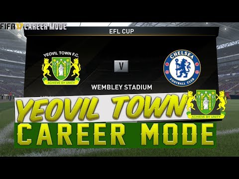 LEAGUE CUP FINAL VS CHELSEA!!! Yeovil Town FIFA 17 Career Mode (S4EP14)