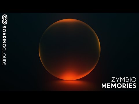 Zymbio - Memories (SoaringClouds Release)
