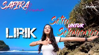 Download lagu SAFIRA INEMA SETIA UNTUK SELAMANYA LIRIK mp3 Download lagu SAFIRA INEMA SETIA UNTUK SELAMANYA LIRIK mp3
