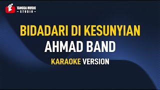 Download lagu Ahmad Band - Bidadari Di Kesunyian (Karaoke) mp3