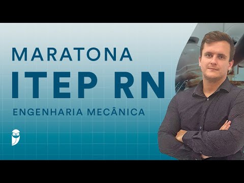 Maratona ITEP RN: Engenharia Mecânica - Prof. Juliano de Pelegrin