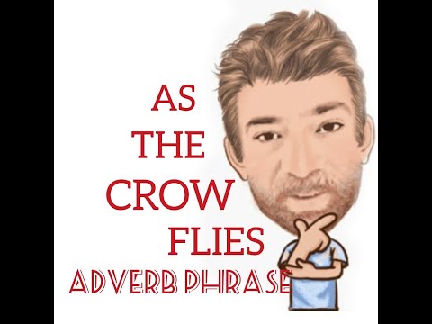 English Tutor Nick P Adverb Phrase (49) As the Crow Flies - Origin
