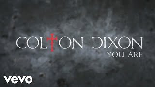 Colton Dixon - You Are (Lyrics)