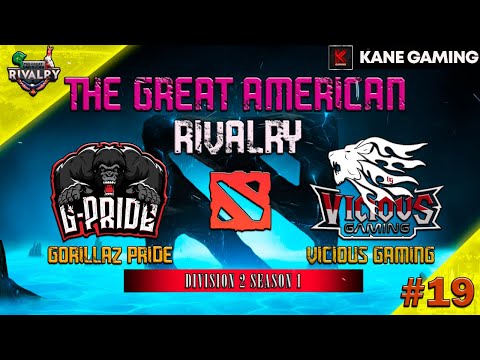 (GORILLAZ PRIDE VS VICIOUS GAMING) THE GREAT AMERICAN RIVALRY D2 S1 [DOTA LIVE°]