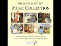 9 Beatrix The Lakes The Beatrix Potter Music Collection Peter Rabbit