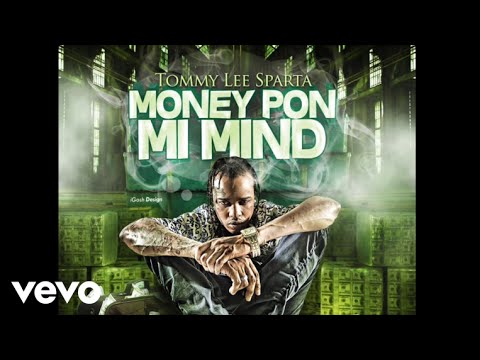 Tommy Lee Sparta - Money Pon mI mInd (Audio)