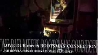 JAH REVELATION OUTERNATIONAL - LOVE DUB meets ROOTSMAN CONNECTION SPECIAL