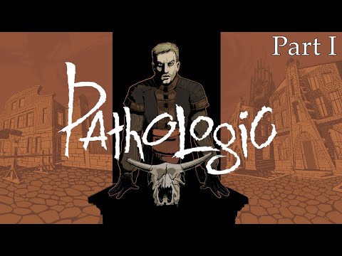 Pathologic - Damit ihr es nicht spielen müsst! [Haruspex Story - Part 1]