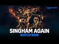 Singham Again Watch Now Ajay Devgn Deepika Padukone Akshay Kumar Ranveer Singh Tiger Shroff