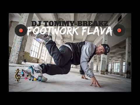 DJ Tommy-Breakz - Footwork Flava - Mixtape  | Bboy Music 4 Life 2024