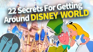 22 Secrets To Getting Around Disney World