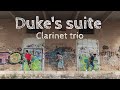 Duke's suite - Duke Ellington | Clarinet trio jazz music