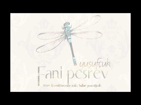 Fani Peşrev - Yusufçuk ( 2013 )