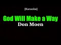 God Will Make A Way - Don Moen (Karaoke Version)