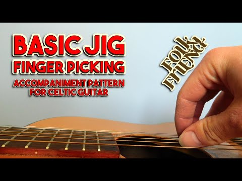 Easy finger picking accompaniment for jigs - free Celtic guitar lessons from Folk Friend