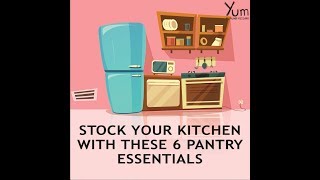 Stock Your Kitchen with these 6 Pantry Essentials