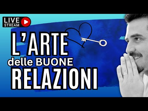 L'arte delle buone relazioni