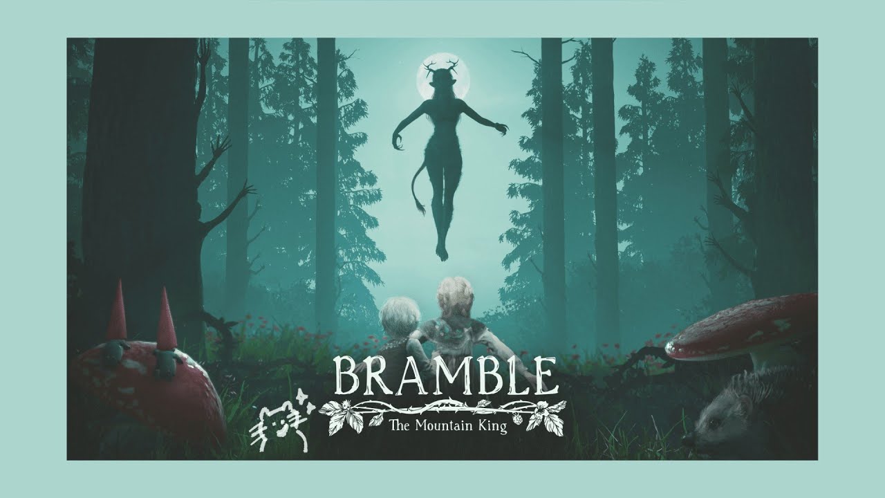 悪夢見る【Bramble: The Mountain King】