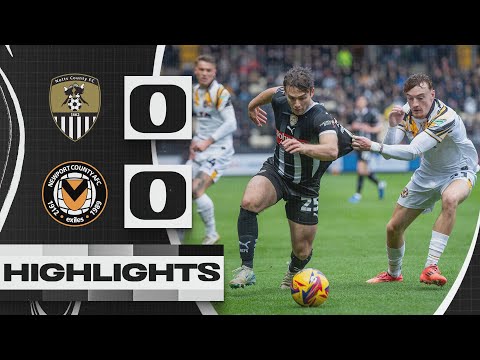HIGHLIGHTS | NOTTS COUNTY 0-0 NEWPORT COUNTY