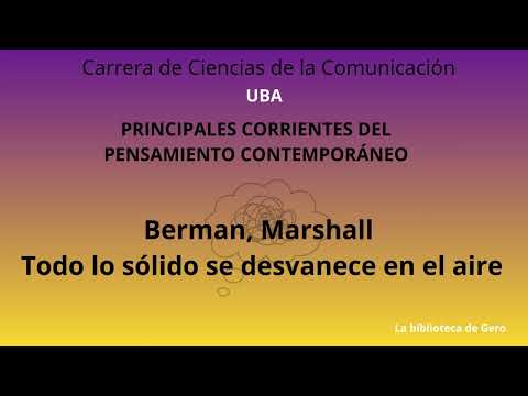 Berman, Marshall Todo lo sólido se desvanece en el aire