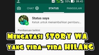 Mengatasi STORY WHATSAPP yang tiba-tiba HILANG