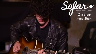 City of the Sun - Those Days Are Now | Sofar NYC