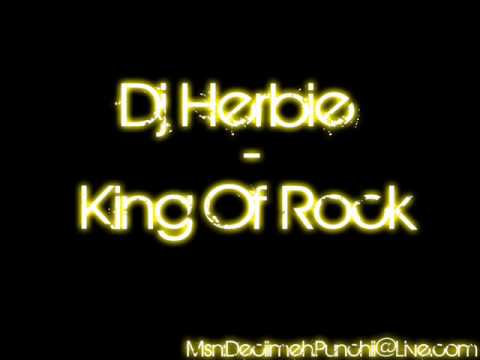 Dj Herbie - King Of Rock