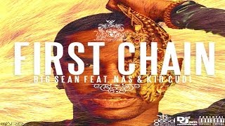 Big Sean - First Chain (ft. Nas &amp; Kid Cudi) **[SONG+LYRIC VIDEO]** HD **BRAND NEW 2013**