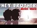 Gravity Falls: Hey Brother - Music Video