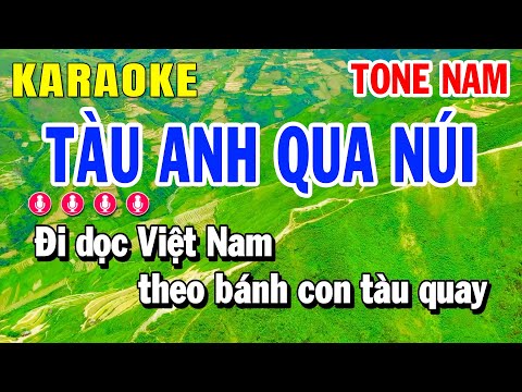 Karaoke Tàu Anh Qua Núi - Tone Nam Nhạc Sống | Huỳnh Lê