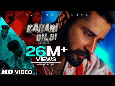 Kahani Dil Di (Full Song) Varinder Brar | The Kidd | Teji Sandhu | New Punjabi Songs 2020