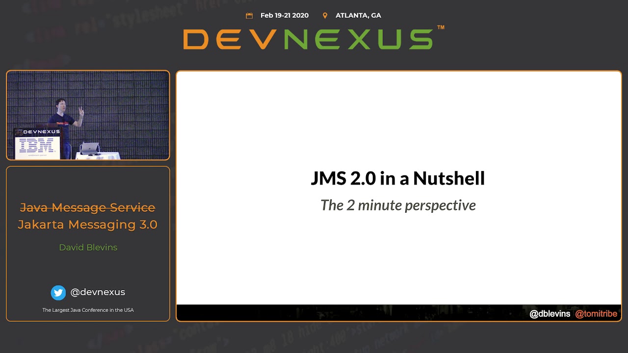 Devnexus 2020 (Java Message Service).next(Jakarta Messaging 3.0)   David Blevins