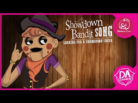SHOWDOWN BANDIT SONG Looking for a Showdown Cover