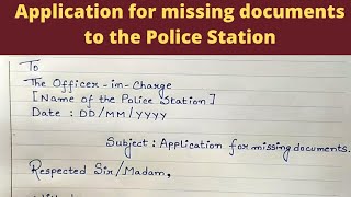 Application to the Police station for missing documents||general dairy to the police station