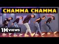 Chamma Chamma Dance Video Vicky Patel Choreography Elli Avrram Arshad Neha Kakkar