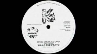 Bang The Party - I Feel Good All Over