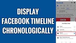 How To Display Facebook Timeline In Chronological Order